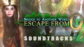 Bridge to Another World Escape From Oz | ALL Soundtrack | OST