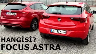 Ford Focus vs Opel Astra | Hangi HB?