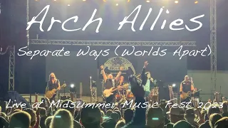 Arch Allies - Separate Ways (Live at Midsummer Music Fest 2023)