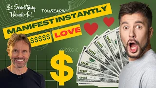 Manifest Money and Love Instantly by “Doing” Nothing