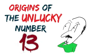 Why Is Number 13 Unlucky? Why People Hate The Number 13?