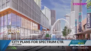 City of Charlotte's plans for Spectrum Center