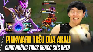 PINKWARD TRÊU ĐÙA BẠN AKALI TRẦM CẢM VỚI CON BÀI SHACO TRỨ DANH