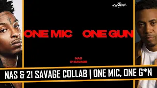 Nas and 21 Savage Collab! | One Mic, One Gun | Song Breakdown | What's it mean for the culture?