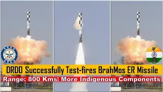 India successfully test fires new version of BrahMos missile- BrahMos ER with 800 km range