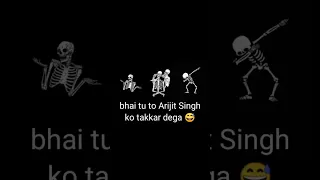 sasta Arijit Singh 😂 #shorts #shortvideo #funnyvideo #comedyvideo  #skeletonroast #skeletonreaction