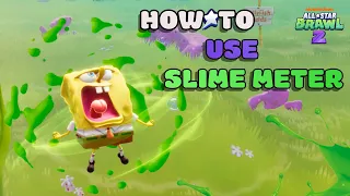 HOW TO USE SLIME METER IN NASB2 !! | Nick All-Star Brawl 2.