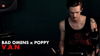 Bad Omens x Poppy - V.A.N | Clemens Recheis Drum Cover