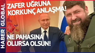 Kadirov'la Zafer Uğruna Korkunç Hamle! Putin Hariç Herkes Karşı Çıktı!