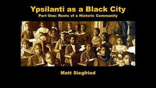 Ypsilanti as a Black City: Part One, 1825-1900