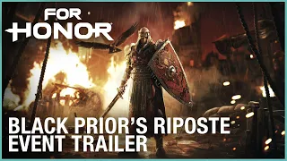 For Honor: Black Prior’s Riposte Event | Trailer | Ubisoft [NA]