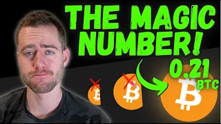 GET 0.21 BITCOIN AS SOON AS YOU CAN! (IT'S THE MAGIC NUMBER)