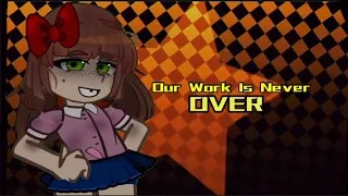 Our Work Is Never Over // FNaF// Ft: Elizabeth Afton// Gacha Meme? // My AU!