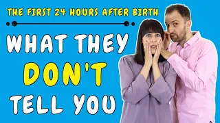 The first 24 hours after birth: 10 things they don’t tell you about the first 24 hours after birth