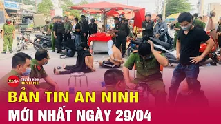 Bản tin an ninh mới nhất tối 29/4:Thông tin mới nhất vụ người phụ nữ bán cho du khách 500k/3 quả dứa