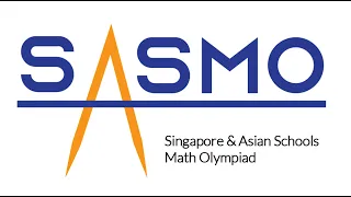 10 Greatest SASMO Problems | Singapore and Asian Schools Math Olympiad