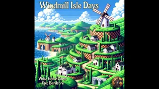 "Windmill Isle - Day" Sonic Unleashed. Bardcore cover. #segamusic  #sonicthehedgehog #videogamemusic