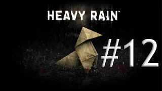 Прохождение Heavy Rain - Почти Распутанный Клубок #12