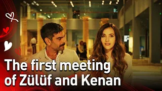 The First Meeting of Zülüf and Kenan ❤️❤️ - @ThePigeonEnglish