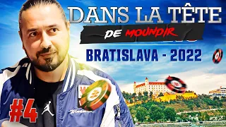 ♠♣♥♦ Dans la Tête de Moundir : WPO Bratislava 2022 (#4)