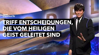 Wie man vom Geist geleitete Entscheidungen trifft I Joseph Prince I New Creation TV Deutsch