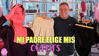 MI PADRE DECIDE MIS OUTFITS 👗Martina D´Antiochia