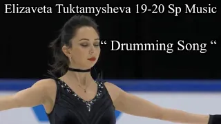 Elizaveta Tuktamysheva 19-20 SP Music “ Drumming Song “