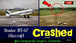 ✅DC-3 Crash Landing At La Vanguardia Airport, Colombia | 🛑LIVE🛑 | Basler BT-67 Aircraft🛩