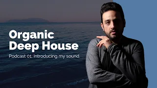 Organic Deep House mix | Naim Madani - Podcast #01  [Armen Miran, Hraach, Serge Devant, Amonita]