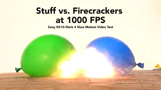 Stuff vs  Firecrackers at 1000FPS (Super Slow Motion) - Sony RX10 Mark 4 Slow Motion Video Test