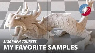 My Favorite Samples | SIGGRAPH Courses