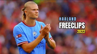 Haaland Free Clips For Edit | Amazing Skills & Goals 2022 | HD |