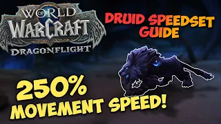 WoW Dragonflight Druid Speedset 250%+ Movement Speed!