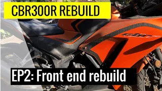 CBR300R REBUILD EP2: REBUILDING THE FRONT END