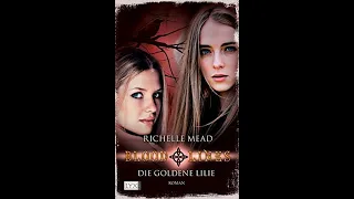 Bloodlines - Band 2 - Die goldene Lilie von Richelle Mead Teil 1v2