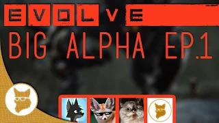 Evolve: Big Alpha Multiplayer Ep. 1 - SEDUCTIVE BROWN BEAR