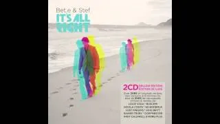 Bet.e & Stef - Daylight Comes Too Soon