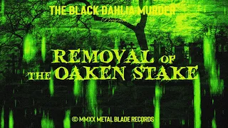 The Black Dahlia Murder - Removal of the Oaken Stake (OFFICIAL VIDEO)