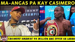 CASIMERO mas Ma-Angas at Matigas ang Kalaban! ALAS Nag-Offer ng 44 Million