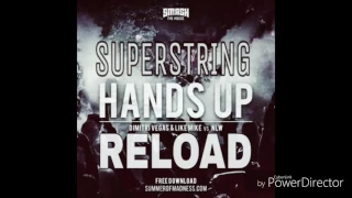 Dimitir Vegas & Like Mike vs NLW- Hands Up vs Superstring & Reload(Tomorrowland 2014 Mashup)
