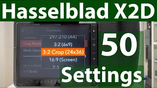 Hasselblad X2D | 50 Tips & Tricks (Firmware 2.0.0)