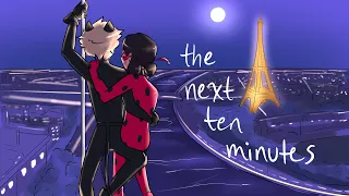 Next Ten Minutes || Miraculous Ladybug Animatic