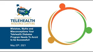 Mistakes, Myths and Misconceptions Your Telehealth Diabetes Program Needs To Avoid to be Successful!
