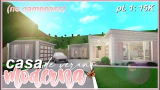 MODERN SUMMER HOUSE no GAMEPASS 15K (pt. 1) | ROBLOX Bloxburg