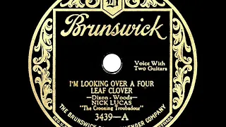 1927 HITS ARCHIVE: I’m Looking Over A Four Leaf Clover - Nick Lucas