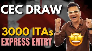 Express Entry Draw | CEC candidates - ITAs 3000, CRS 522 | Canada Immigration