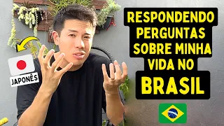 Minha vida no Brasil? Respondendo perguntas