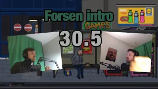 Forsen's intro on May 30th 2024