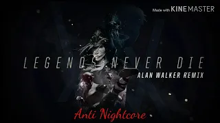 Alan Walker - Legend Never Die Remix (Anti-Nightcore)