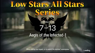 Arknights 7-13 Guide Low Stars All Stars Guide